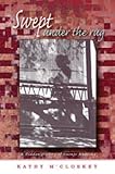 Swept Under the Rug: A Hidden History of Navajo Weaving (University of Arizona Southwest Center Series)