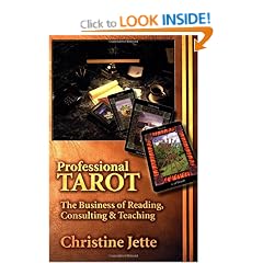 Professional Tarot: The Business of Reading, Consulting & Teaching
