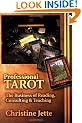 Professional Tarot: The Business of Reading, Consulting and Teaching
