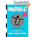 Waddle!: A Scanimation Picture Book