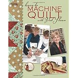 Learn to Machine Quilt with Pat Sloan (Leisure Arts #4596)
