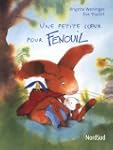 Une petite soeur pour Fenouil