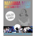 Mamma Mia! How Can I Resist You?: The Inside Story of Mamma Mia! and the Songs of ABBA book cover