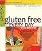 Books : Gluten Free Every Day Cookbook: More Than 100 Easy and Delicious Recipes from the Gluten-Free Chef   [GLUTEN FREE EVERY DAY CKBK] [Paperback]