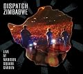 DISPATCH: ZIMBABWE - Live at Madison Square Garden DVD (w/ audio CD)