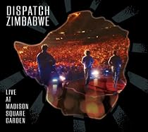 DISPATCH: ZIMBABWE - Live at Madison Square Garden DVD (w/ audio CD)