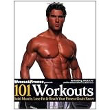 101 Workouts: Build Muscle, Lose Fat & Reach Your Fitness Goals Faster