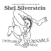 Twistable Turnable Man: A Musical Tribute to Shel Silverstein