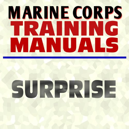 U.S. Marine Corps Training Manual: Surprise - FMFRP 12-1 - USMC Marines Document Series (Ringbound)