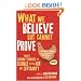 What We Believe But Cannot Prove: Today's Leading Thinkers on Science in the Age of Certainty