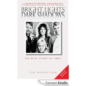 Bright Lights Dark Shadows: The Real Story of Abba