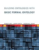 Building ontologies with Basic Formal Ontology
