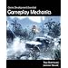 Game Development Essentials: Gameplay Mechanics