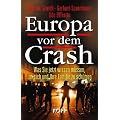 Europa vor dem Crash: Was Sie jetzt wissen m�ssen, um sich und Ihre Familie zu sch�tzen