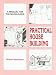 Practical House Building: A Manual for the Self-builder