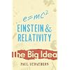 Einstein And Relativity: The Big Idea