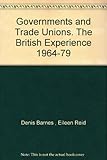 Governments and trade unions : the British experience, 1964-79