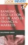 Banking Regulation of UK and US Financial Markets