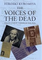 The Voices of the Dead: Stalin's Great Terror in the 1930s