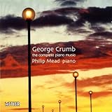 George Crumb: Complete Piano Music