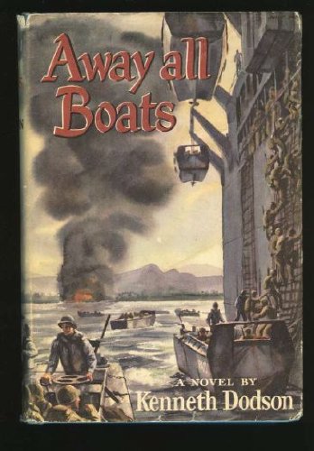 Away All Boats: A Novel