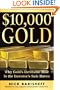 $10,000 Gold: Why Gold's Inevitable Rise Is the Investor's Safe Haven