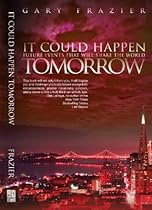 It Could Happen Tommorrow