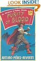 Purity of Blood: The Adventures of Captain Alatriste (Adventures of Capt Alatriste 2)
