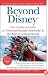 Beyond Disney: The Unofficial Guide to Universal SeaWorld & the Best of Central Florida (Unofficial Guides)