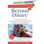 Beyond Disney: The Unofficial Guide to Universal SeaWorld and the Best of Central Florida (Beyond Disney: The Unofficial Guide to Universal, SeaWorld, & the Best of Central Florida)