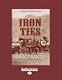Iron Ties: 1