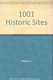 1001 historic sites you must see before you die