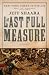 The Last Full Measure: A Novel of the Civil War (Ballantine Reader's Circle)