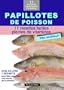 Papillotes de Poisson 11 recettes faciles, pleines de vitamines