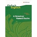 EinFach Englisch Textausgaben - Textausgaben f�r die Schulpraxis: EinFach Englisch Textausgaben. Tennessee Williams: A Streetcar Named Desire