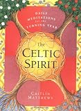 The Celtic Spirit: Daily Meditations for the Turning Year
