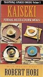Traditional Japanese Cooking: Kaiseki - Formal Multi-Course Meals with Master Chef Robert Hori