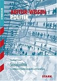Abitur-Wissen Politik: Sozialpolitik. Grundlagen, Orientierungspunkte und Gestaltung - Dr. Bernhard Frevel
