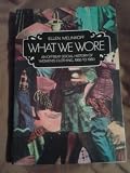 What We Wore: An Offbeat Social History of Women's Clothing, 1950 to 1980 (0688022286) by Melinkoff, Ellen