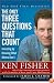 The Only Three Questions That Count: Investing by Knowing What Others Don't (Fisher Investments Press)