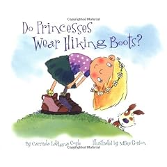 Do Princesses Wear Hiking Boots?