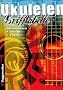 Grifftabelle f�r Ukulele: �ber 1600 Akkorde in Standard C und D (A-D-F#-B)