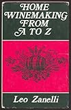 Home winemaking from A to Z