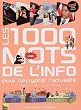 Les 1000 mots de l'info : Pour d�crypter l'actualit�