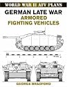 German Late War Armored Fighting Vehicles: World War II AFV Plans