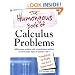 The Humongous Book of Calculus Problems: For People Who Don't Speak Math