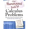 The Humongous Book of Calculus Problems: For People Who Don't Speak Math