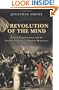 A Revolution of the Mind: Radical Enlightenment and the Intellectual Origins of Modern Democracy