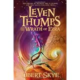 Leven Thumps and the Wrath of Ezra