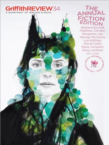 Griffith REVIEW 34: The Annual Fiction Edition